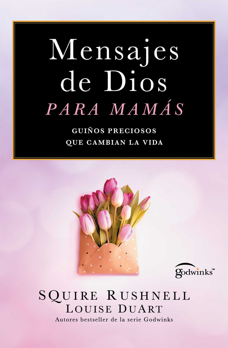 Mensajes de Dios para mamás,  Spanish-language edition of Godwinks for Moms
