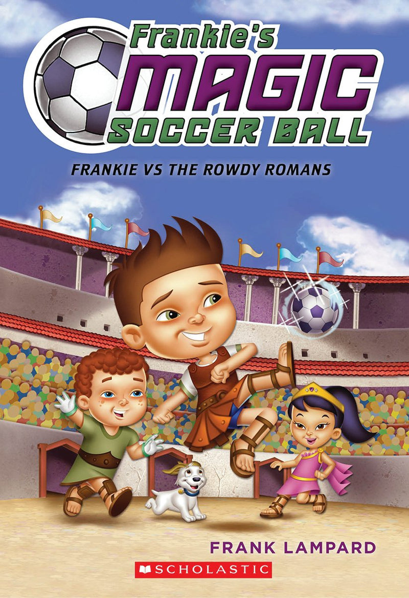Frankie's Magic Soccer Ball #2: Frankie vs. The Rowdy Romans