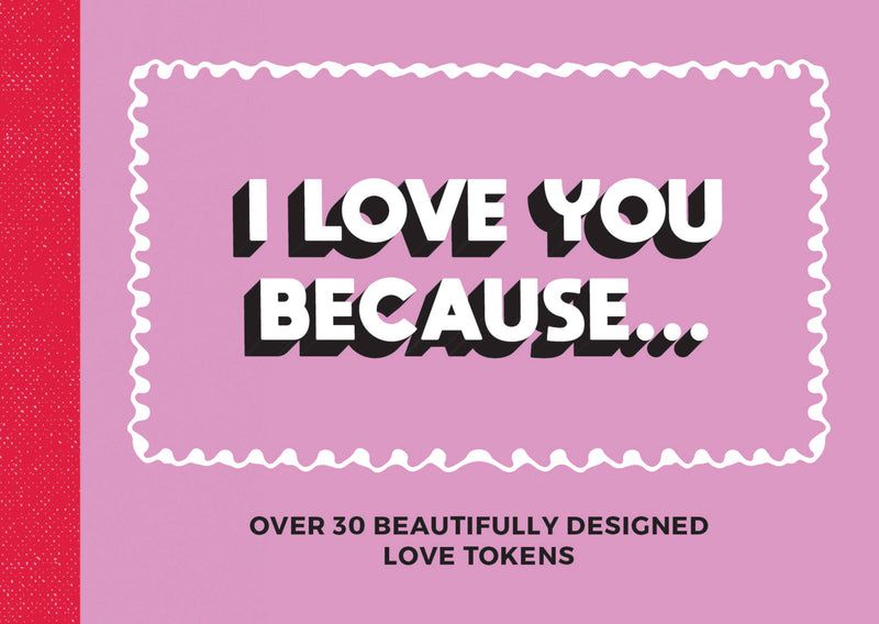 I Love You Because