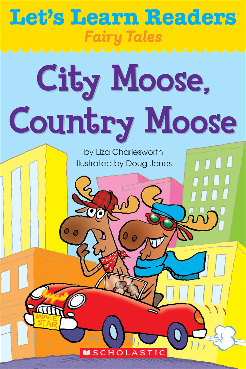 Let's Learn Readers: City Moose, Country Moose