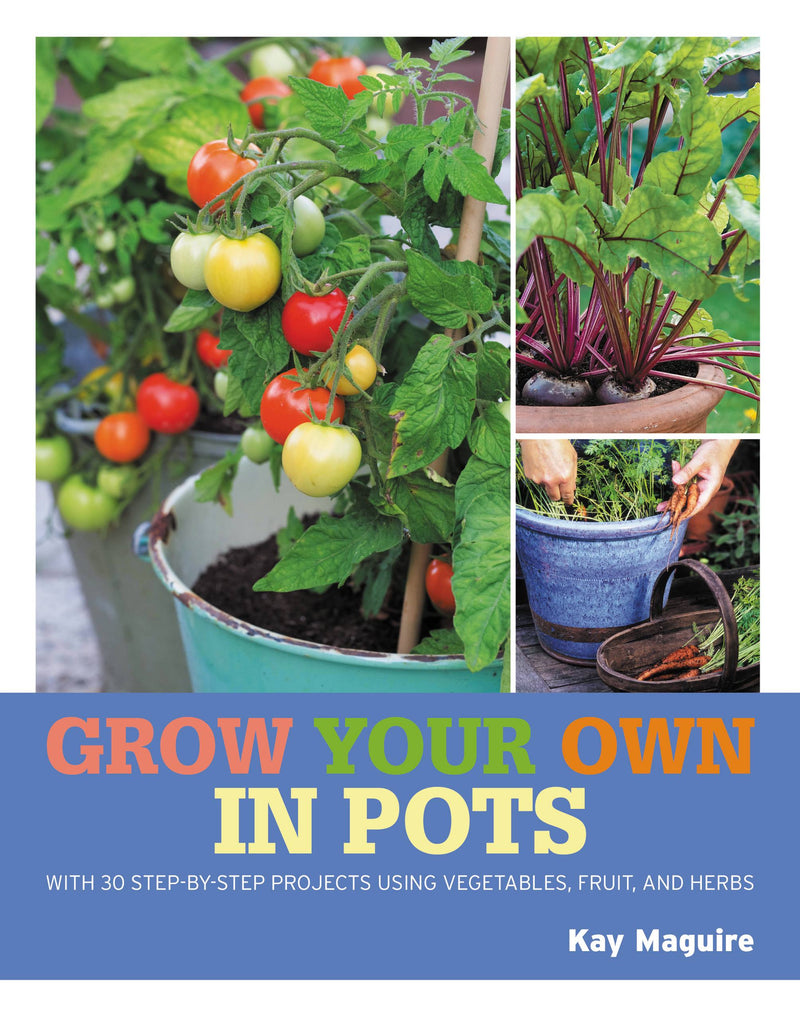 Grow Your Own in Pots