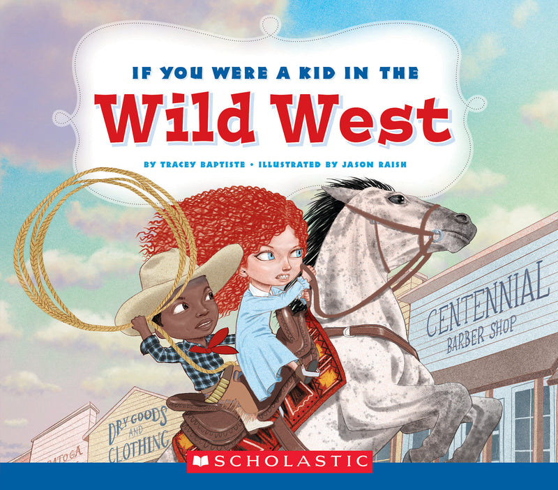 If You Were a Kid in the Wild West (If You Were a Kid)