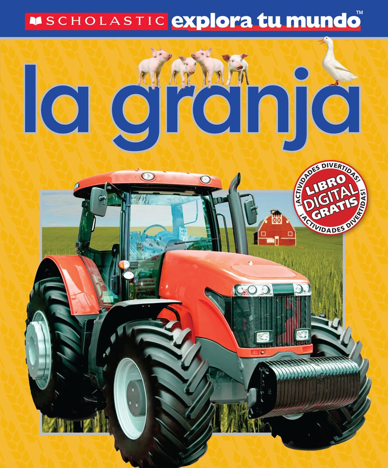 Scholastic Explora Tu Mundo: La granja (Farm)