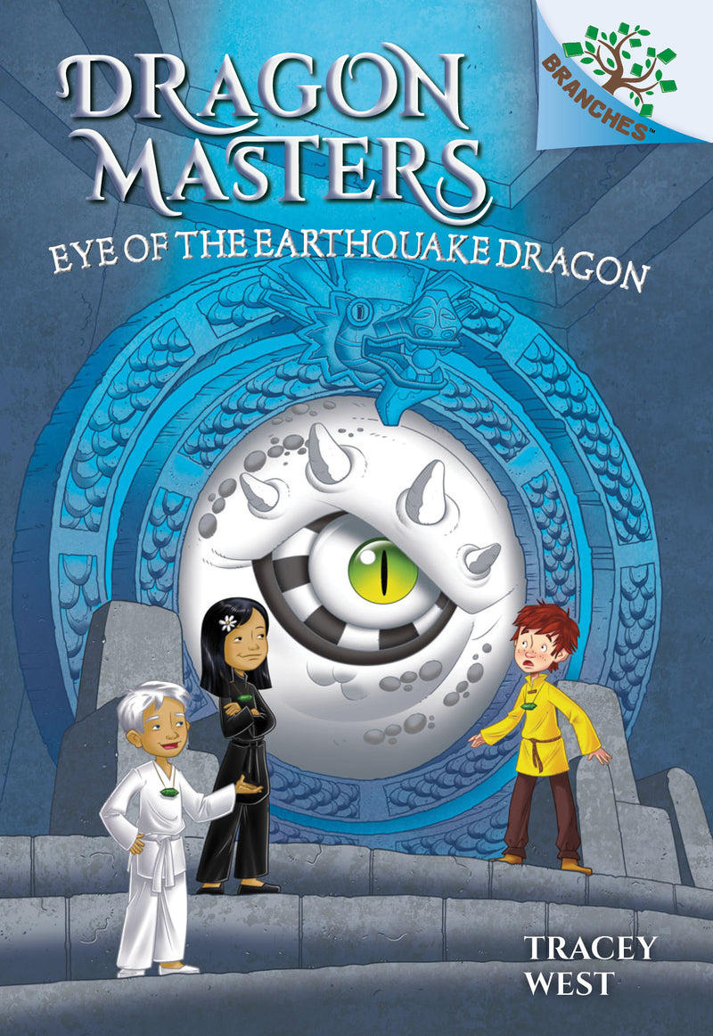 Eye of the Earthquake Dragon: A Branches Book (Dragon Masters #13) (Library Edition)