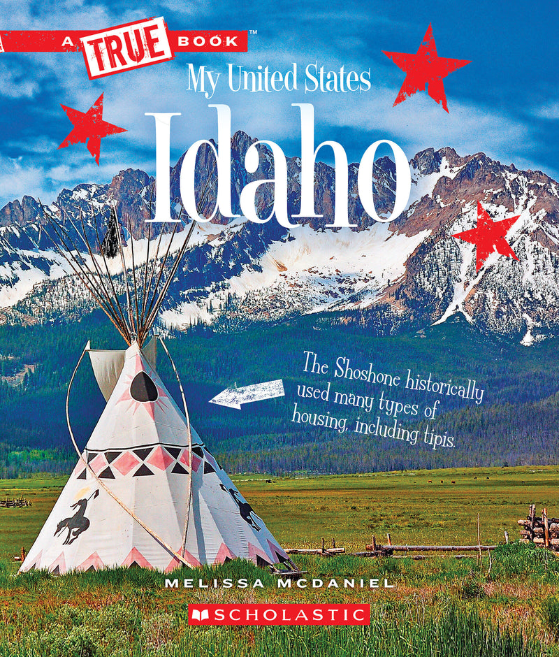 Idaho (A True Book: My United States)