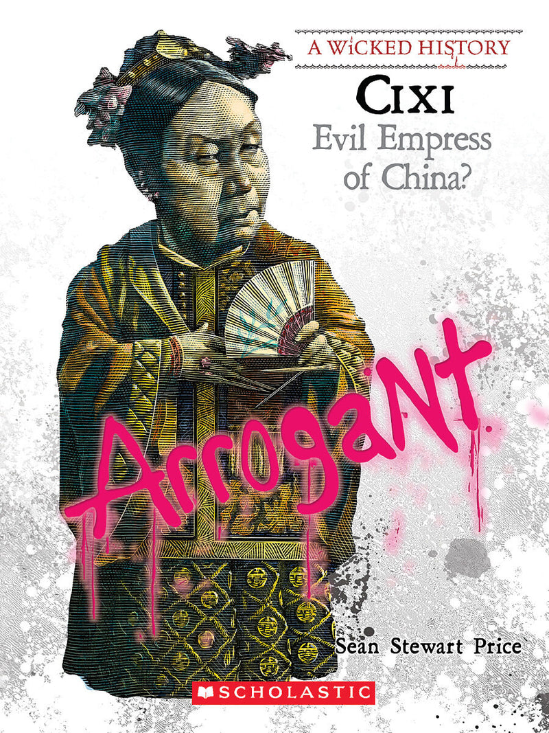 Cixi (A Wicked History)