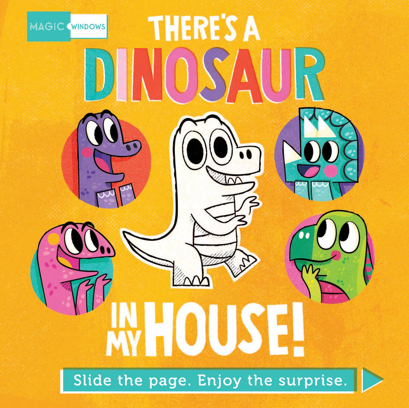 Magic Windows: There’s a Dinosaur in My House!