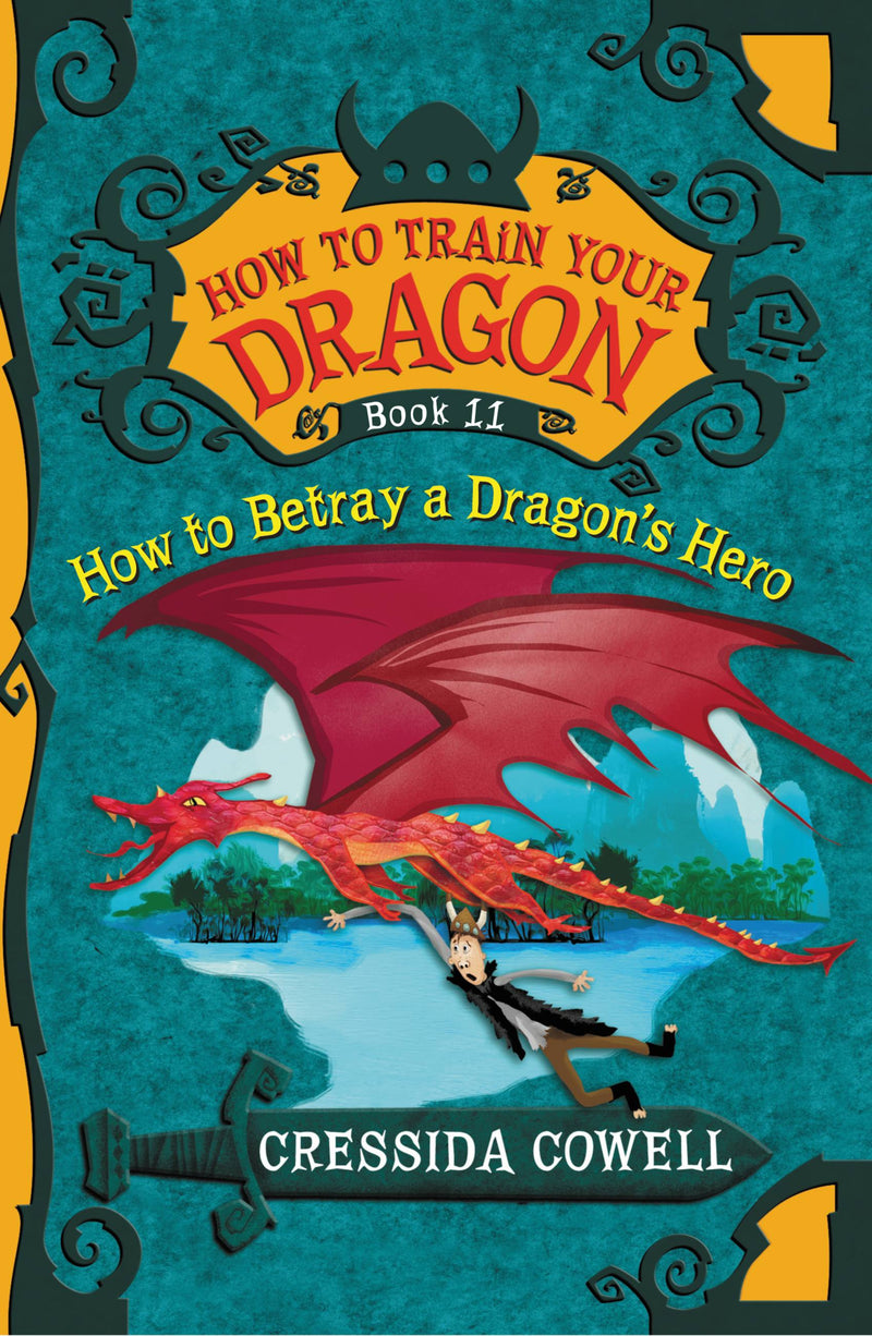 How to Train Your Dragon: How to Betray a Dragon's Hero