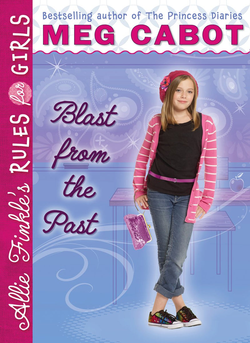 Allie Finkle's Rules for Girls Book 6: Blast from the Past