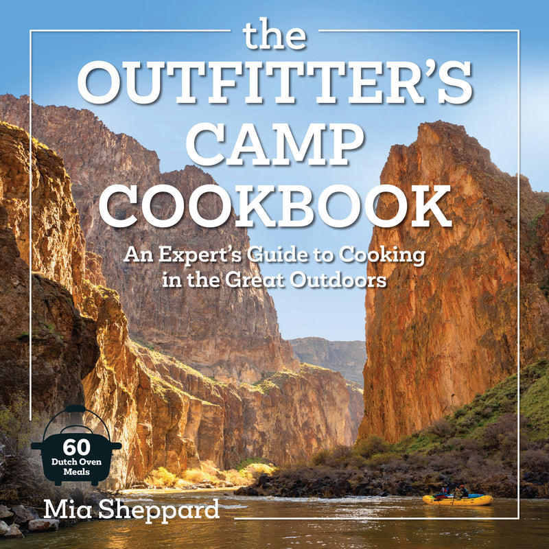 The Outfitter’s Camp Cookbook
