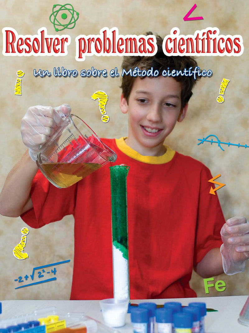 Resolver problemas cientificos: Solving Science Questions