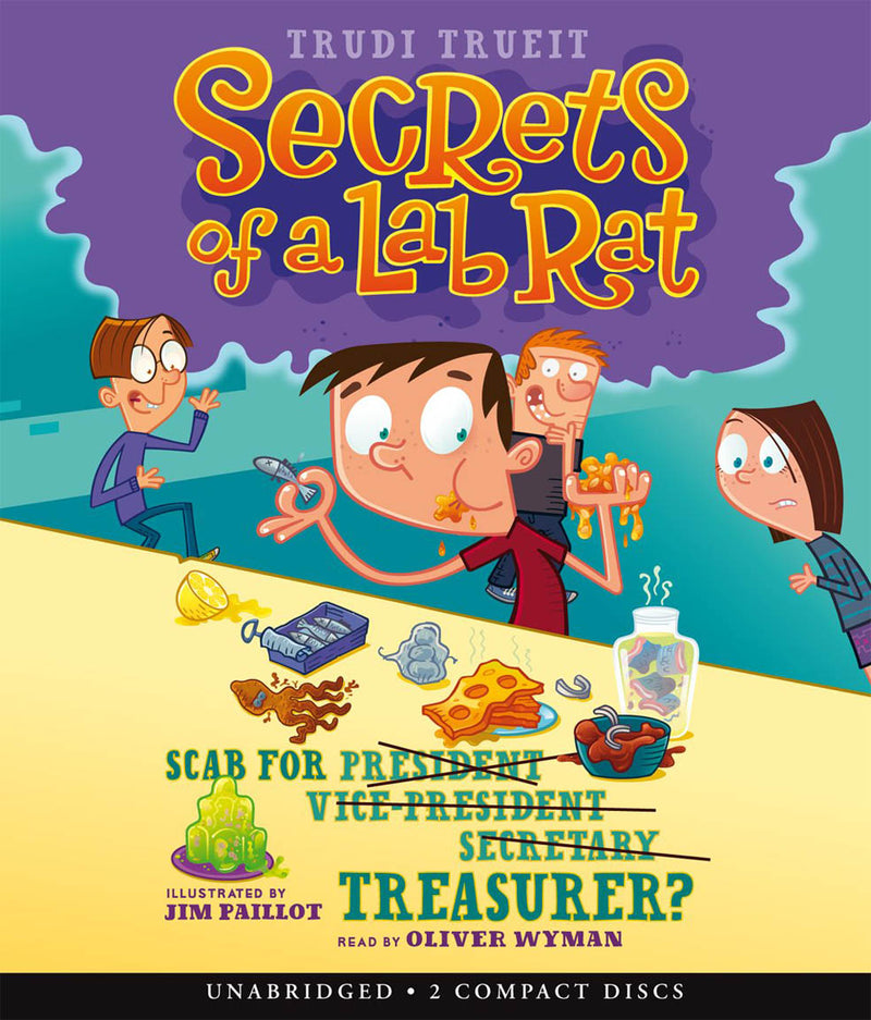Secrets of a Lab Rat #3: Scab for Treasurer? - Audio