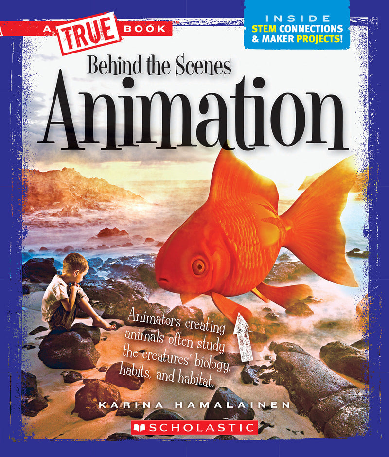 Animation (A True Book: Behind the Scenes)