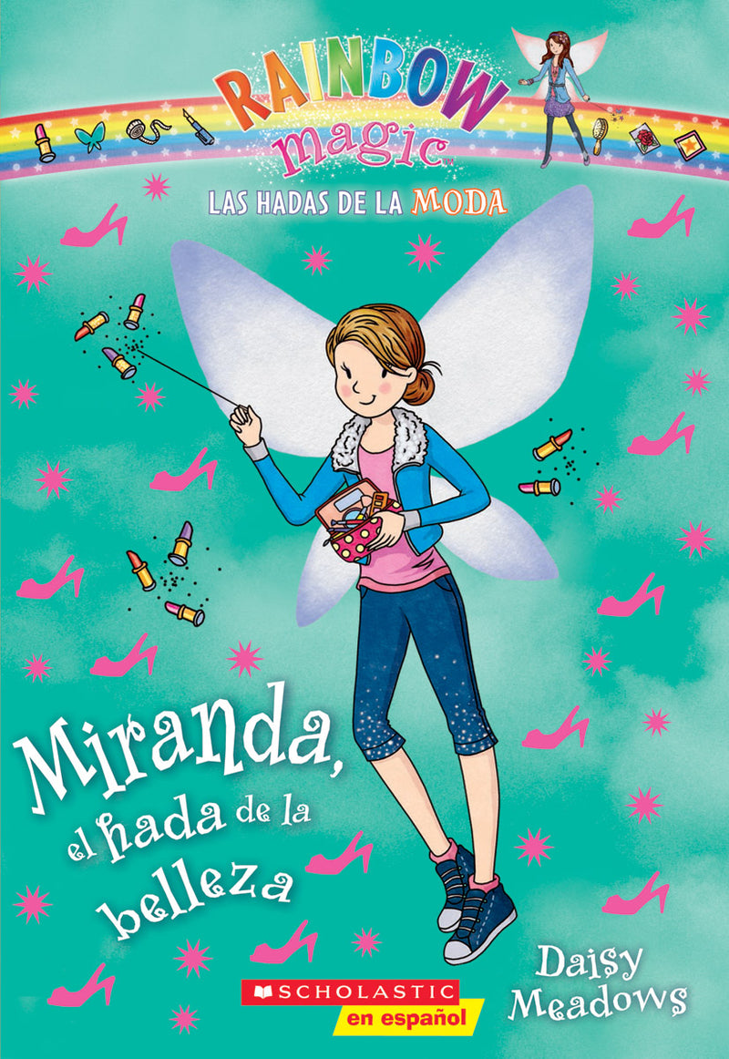Las Hadas de la Moda #1: Miranda, el hada de la belleza (Miranda the Beauty Fairy)