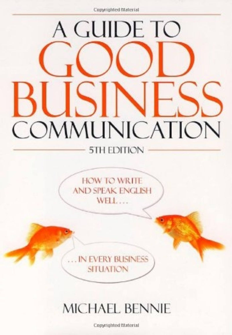 Guide To Good Business Communication 5E