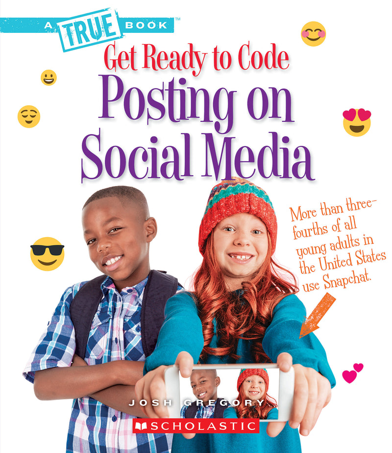 Posting on Social Media (A True Book: Get Ready to Code)