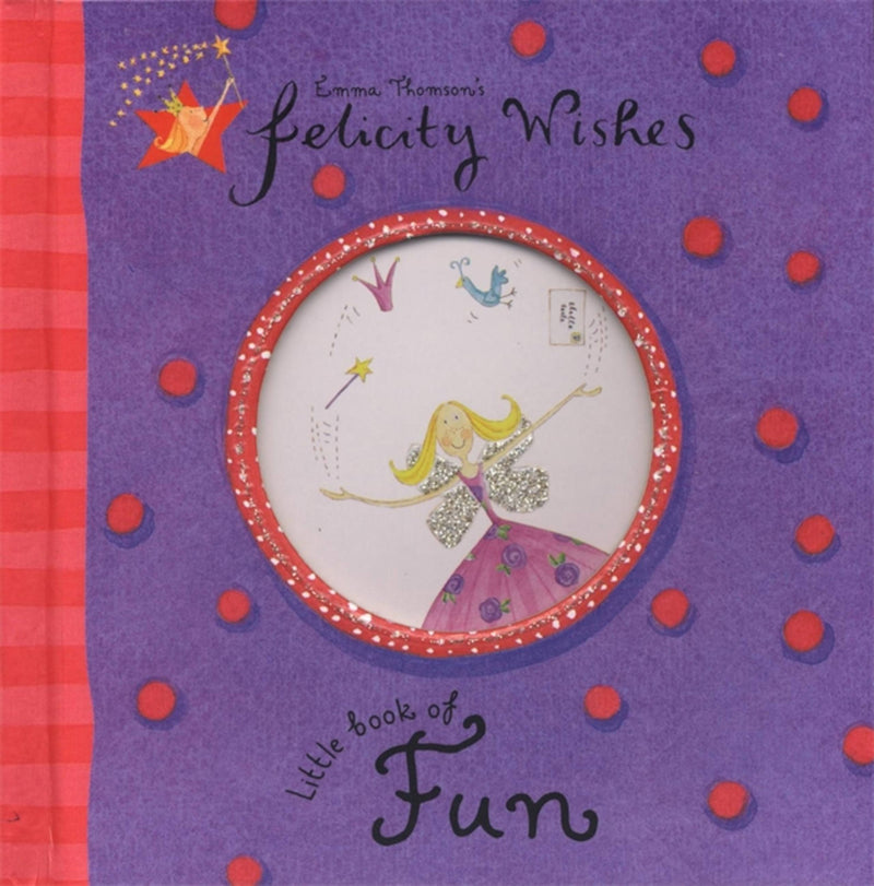 Felicity Wishes Little Book of Fun