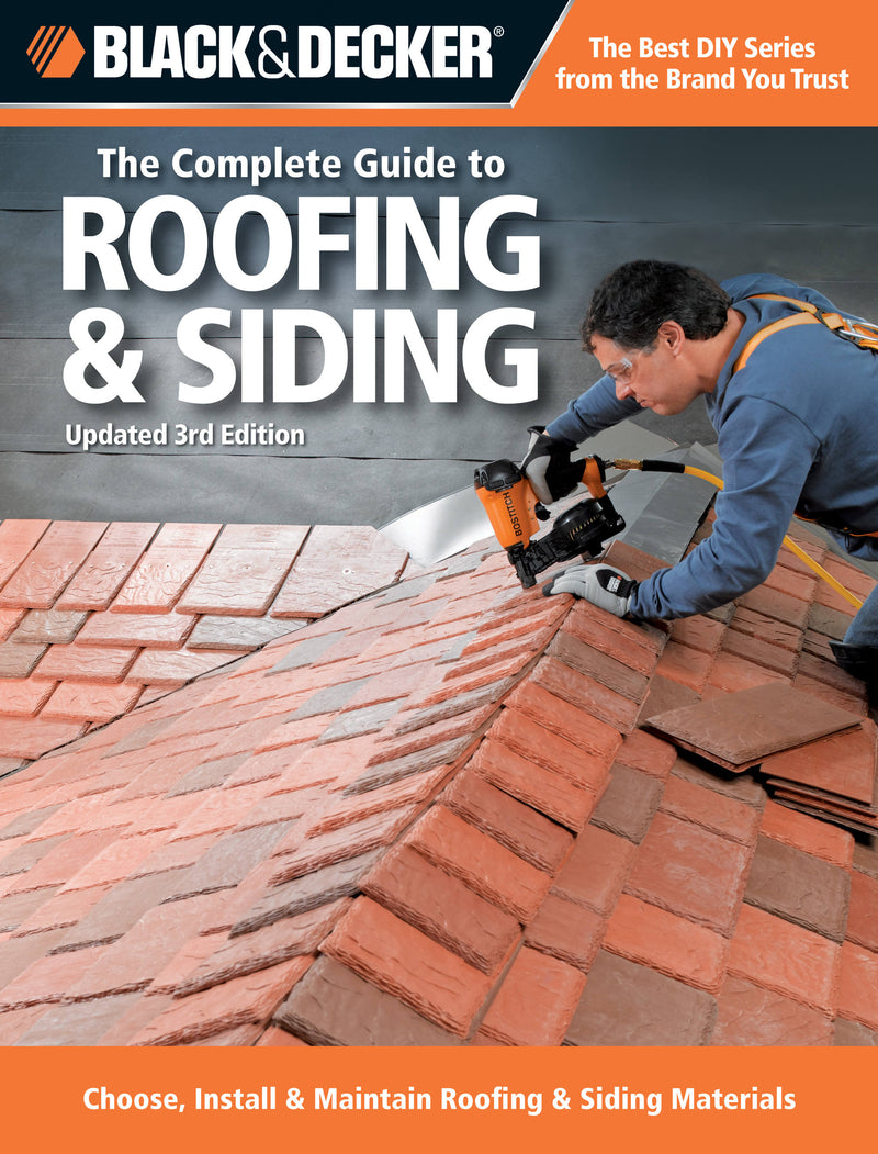 Black & Decker The Complete Guide to Roofing & Siding
