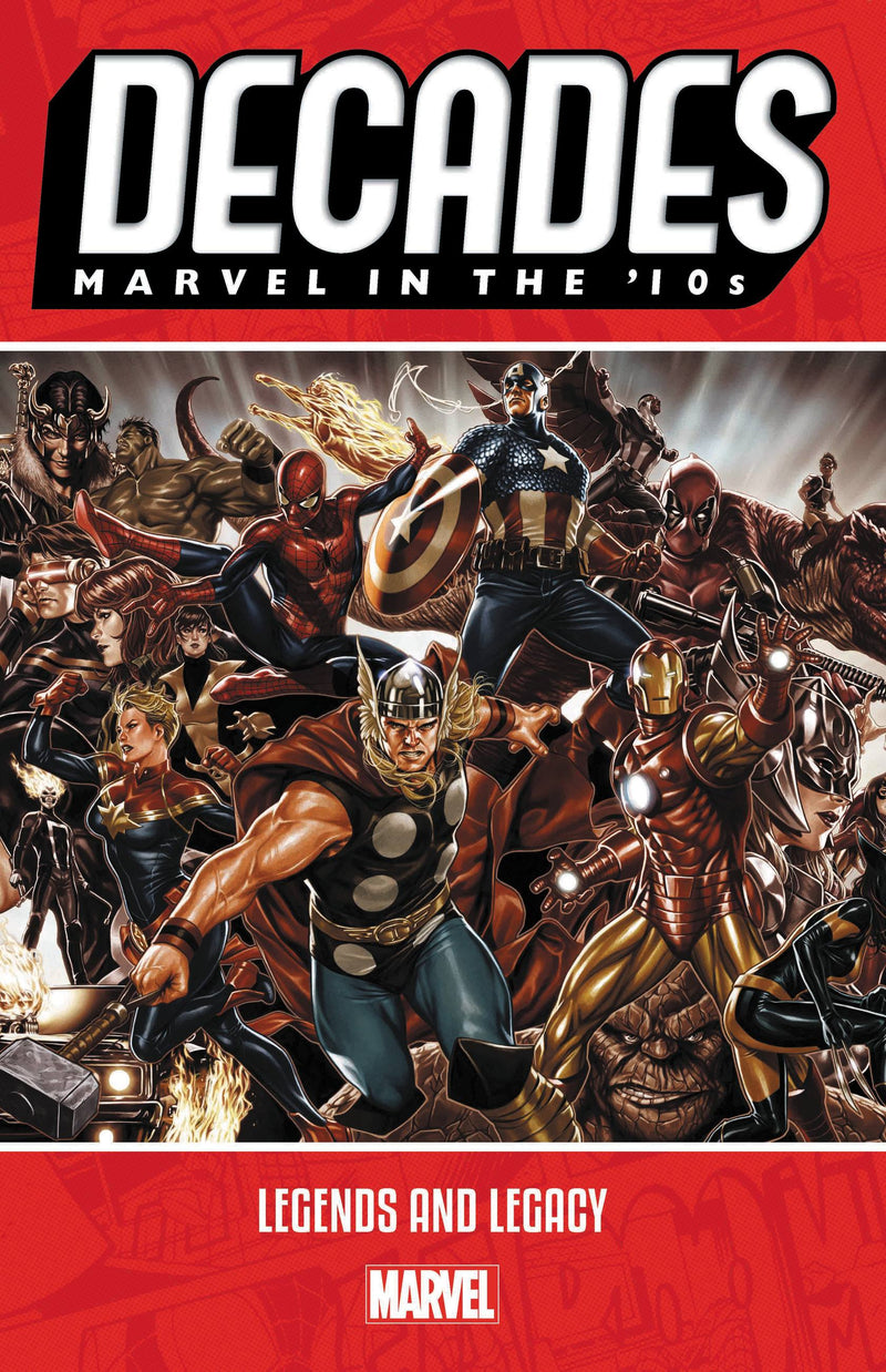 Decades: Marvel in the 10s - Legends and Legacy