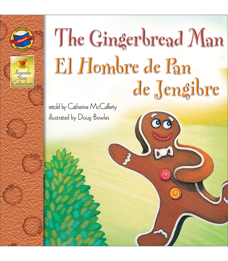 The Gingerbread Man, Grades PK - 3: El Hombre de Pan de Jengibre (Keepsake Stories), Grades PK - 3: El Hombre de Pan de Jengibre