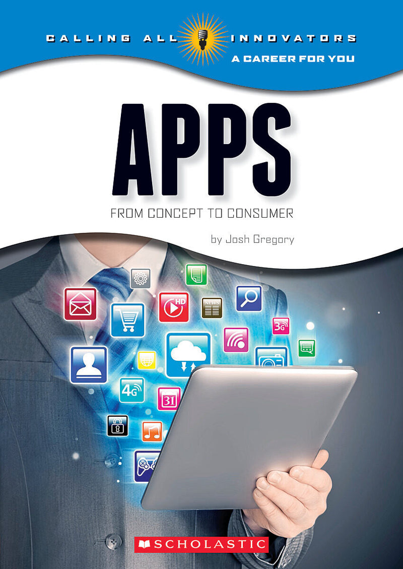 Apps: From Concept to Cunsumer (Calling All Innovators: Career for You)