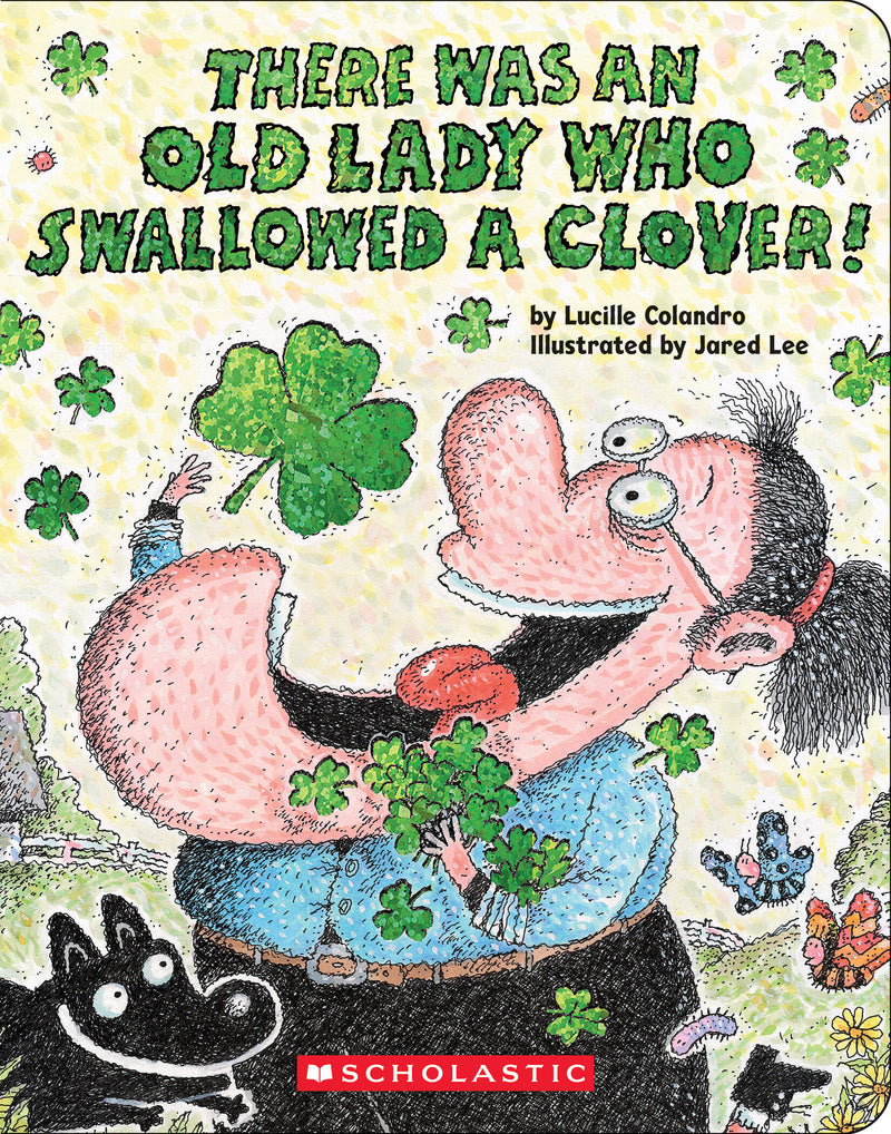 There Was an Old Lady Who Swallowed a Clover!