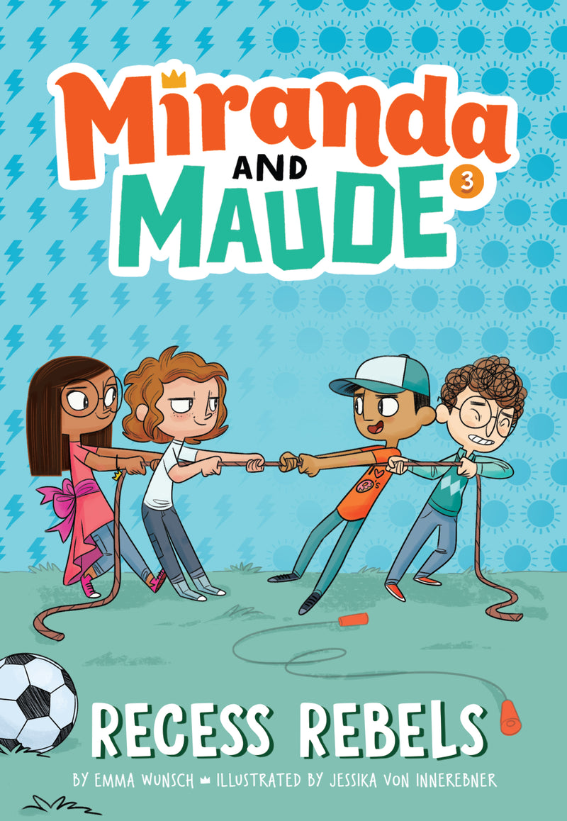 Recess Rebels Miranda & Maude #3