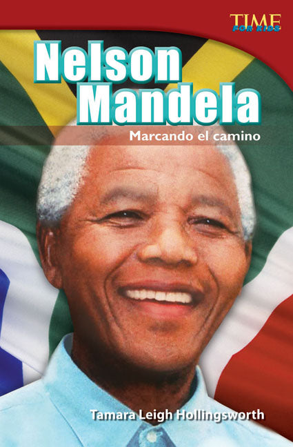 Nelson Mandela: Marcando el camino