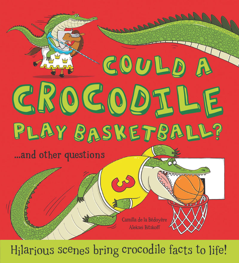 Could a Crocodile Play Basketball?