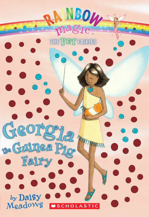 Pet Fairies #3: Georgia the Guinea Pig Fairy