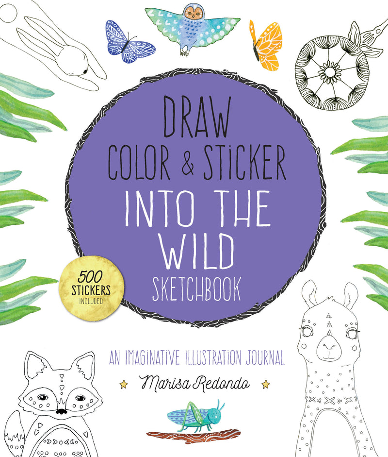 Draw, Color, and Sticker Into the Wild Sketchbook
