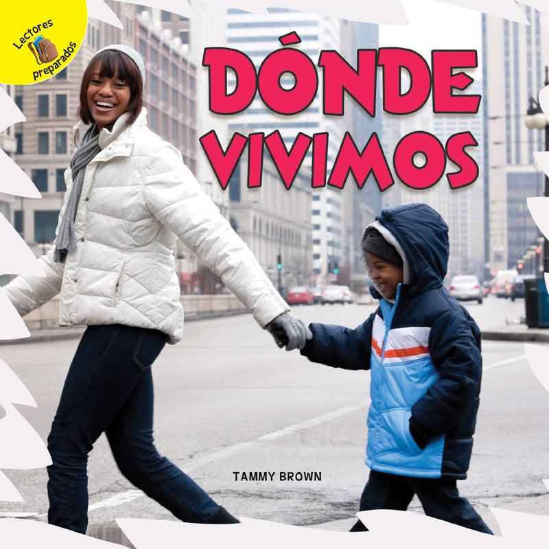 Descubrámoslo (Let’s Find Out) Dónde vivimos: Where We Live