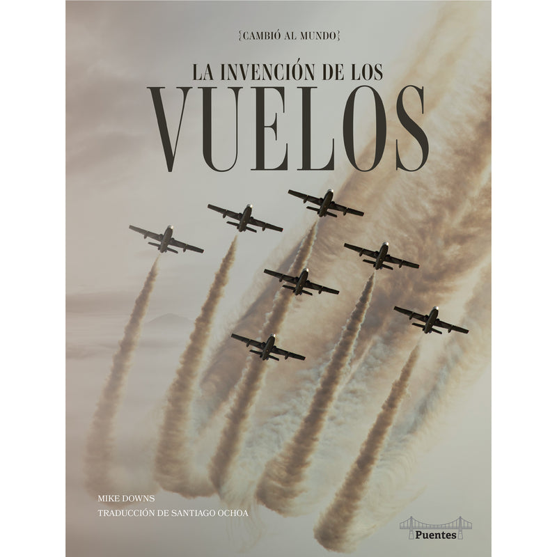 La invención de los vuelos: Invention of Flight
