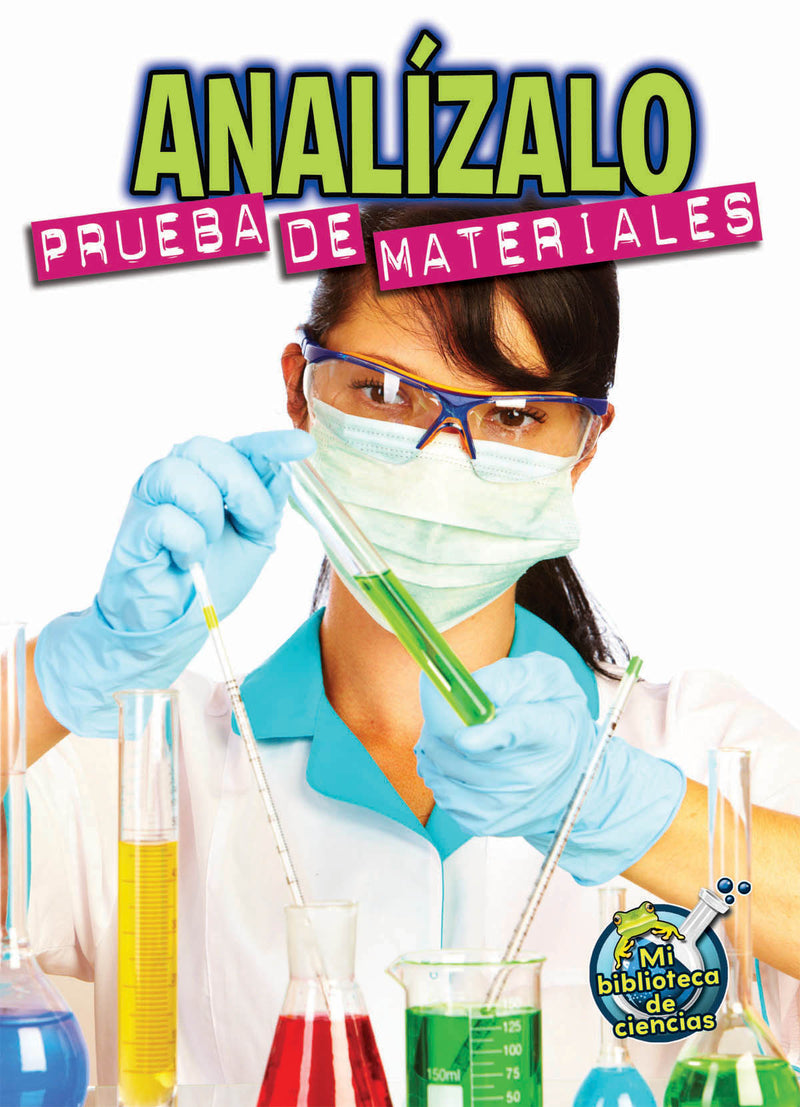 Analízalo: Prueba de materiales: Analyze This: Testing Materials
