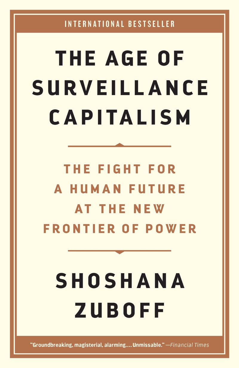 The Age of Surveillance Capitalism