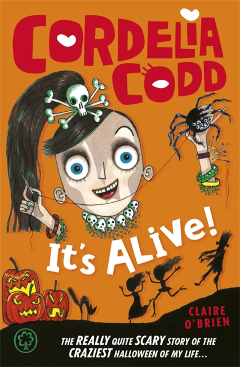 Cordelia Codd: 3: It's Alive!