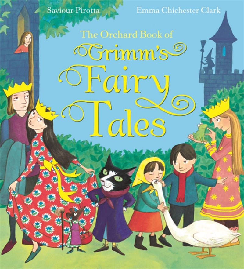 The Orchard Book of Grimm's Fairy Tales