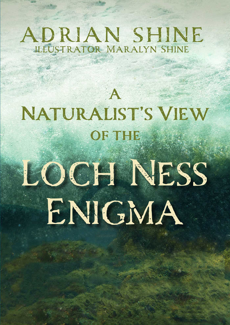 A A Naturalist's View of the Loch Ness Enigma