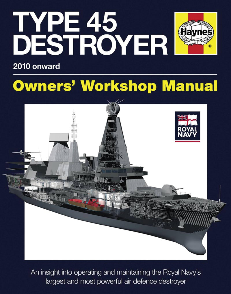 Royal Navy Type 45 Destroyer Manual - 2010 onward