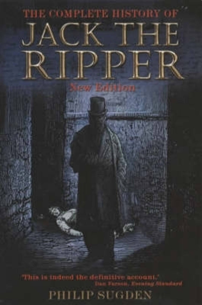 Complete History Of Jack the Ripper