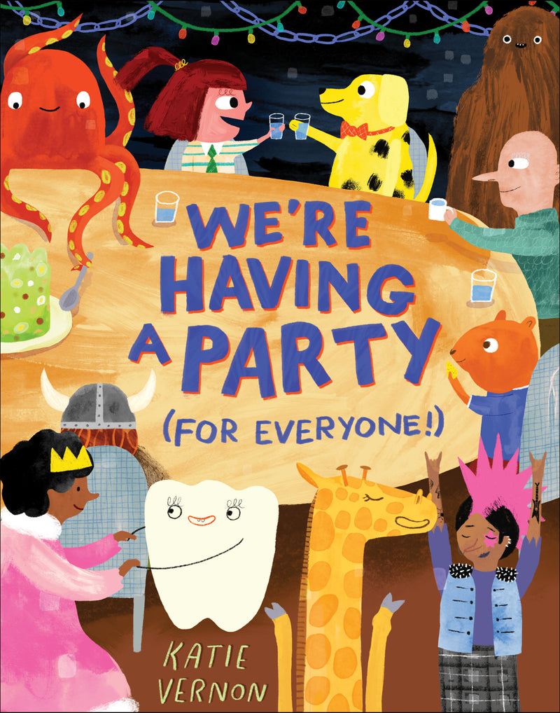 Were Having A Party For Everyone
