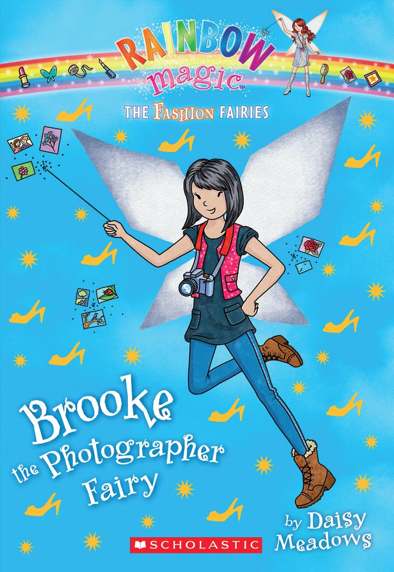 The Fashion Fairies #6: Brooke the Photographer Fairy