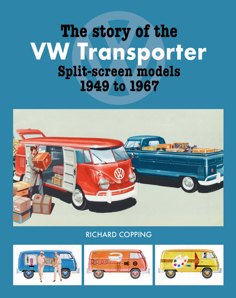 Story of the VW Transporter Split-Screen Models, 1949-1967