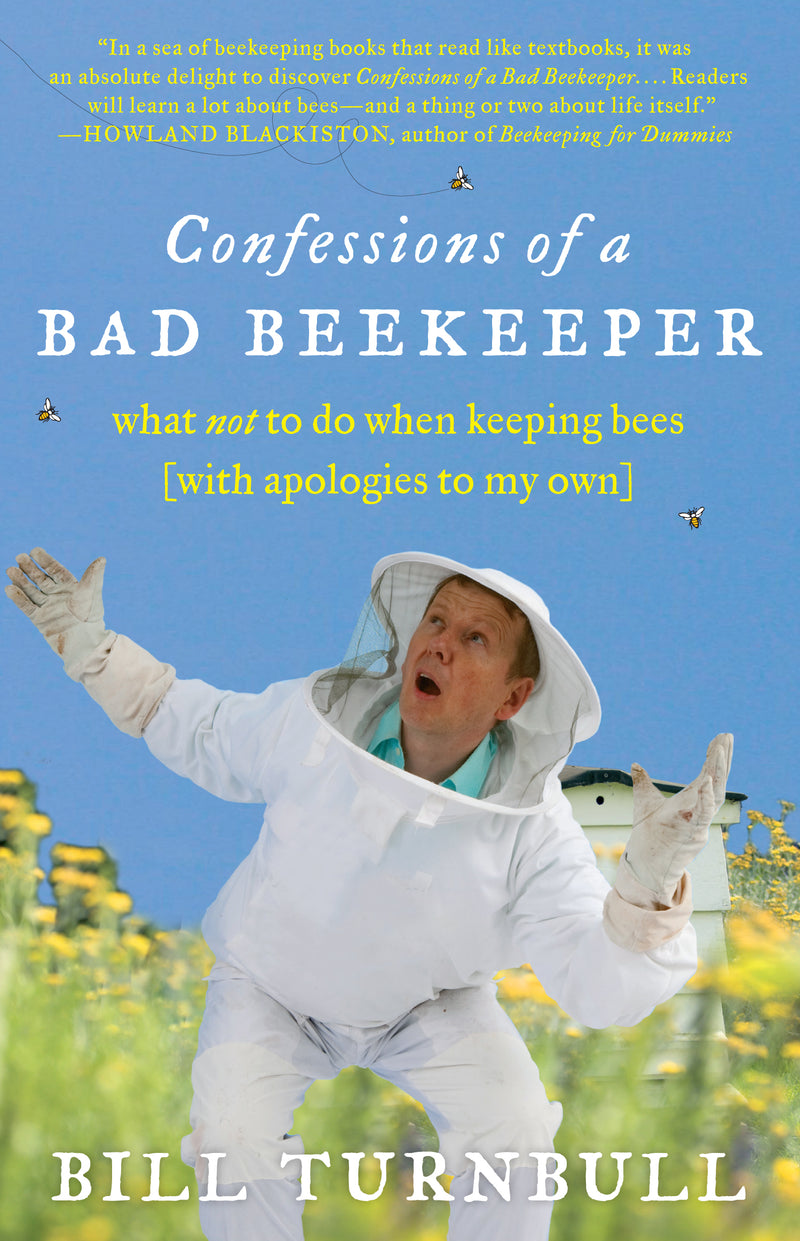 Confessions of a Bad Beekeeper