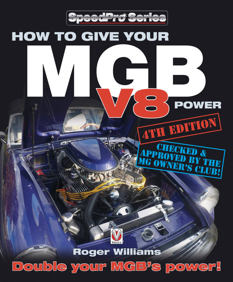 How to Give Your MGB V8 Power - Fourth Edition