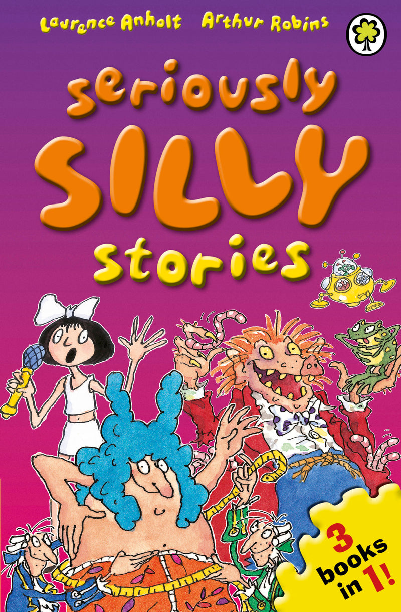 Seriously Silly Stories