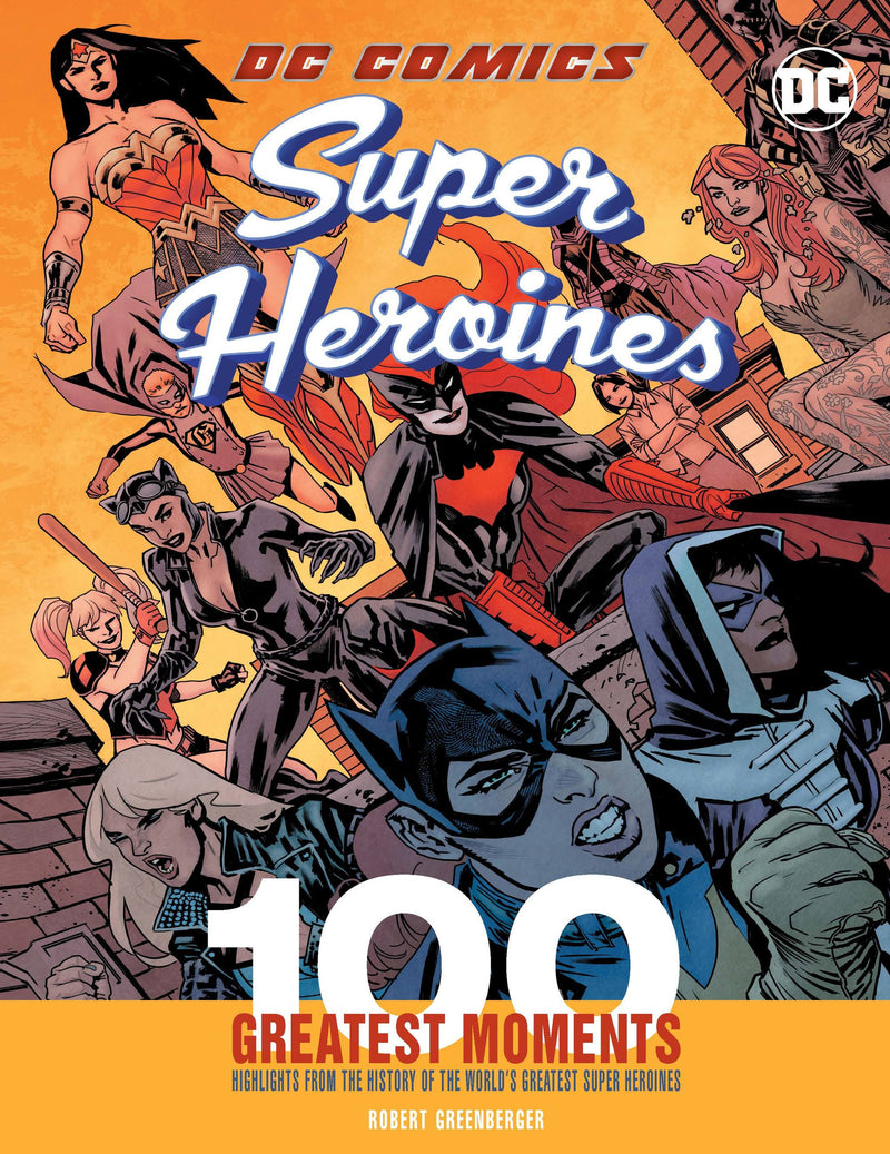 DC Comics Super Heroines: 100 Greatest Moments