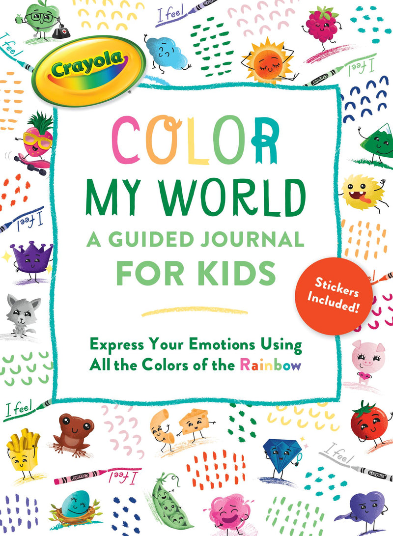 Crayola's Color My World: A Guided Journal for Kids