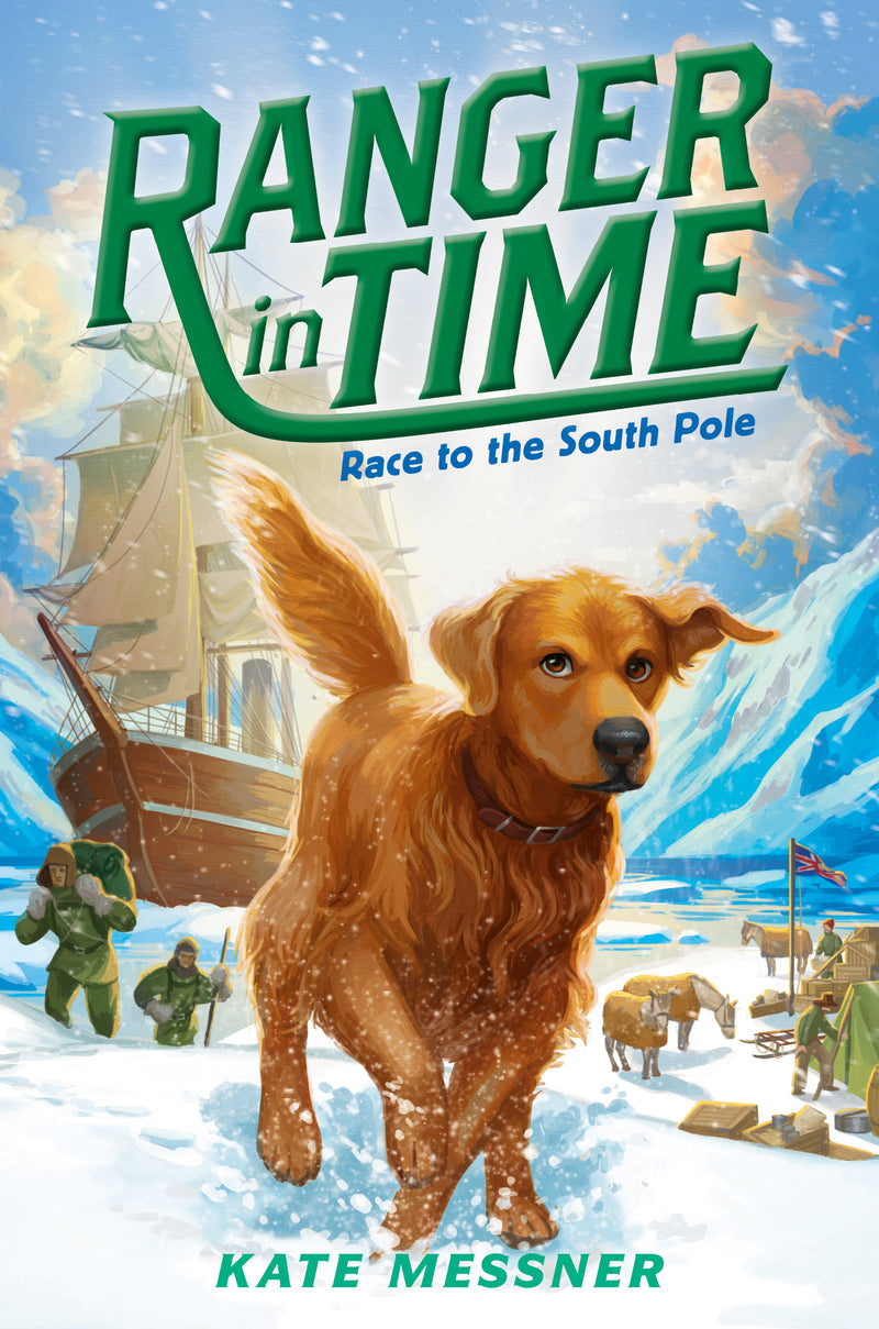 Race to the South Pole (Ranger in Time #4) (Library Edition)