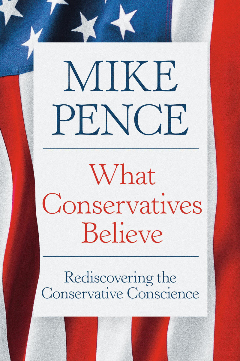 What Conservatives Believe